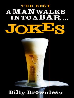 cover image of The Best 'A Man Walks Into a Bar...' Jokes
